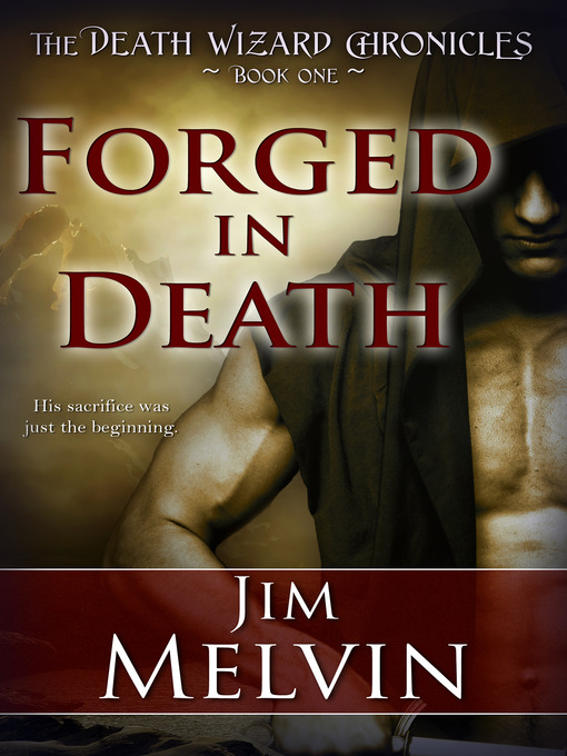 Title details for Forged in Death by Jim Melvin - Wait list